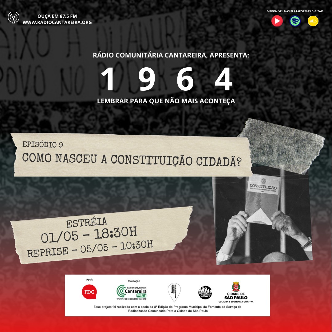 1964 – CHAMADA NONO EPISÓDIO – COMO NASCEU A CONSTITUIÇÃO CIDADÃ?
