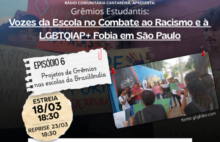 CHAMADA SEXTO EPISÓDIO – PROJETOS DE GRÊMIOS NAS ESCOLAS DA BRASILÂNDIA